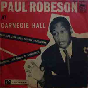 Paul Robeson - Paul Robeson At Carnegie Hall