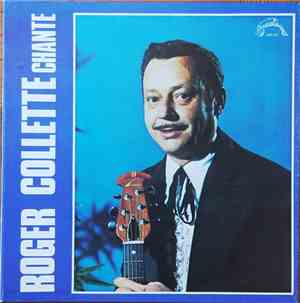 Roger Collette - Roger Collette Chante