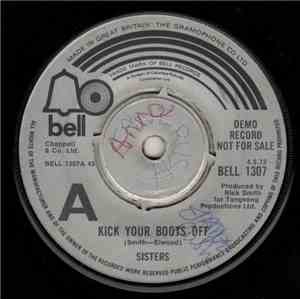 Sisters  - Kick Your Boots Off