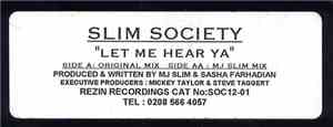 Slim Society - Let Me Hear Ya