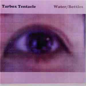 Tarbox Tentacle - Water / Bottles