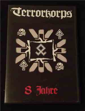 Terrorkorps - 8 Jahre