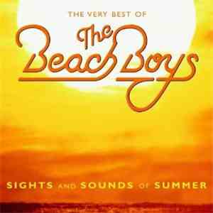 The Beach Boys - The Very Best Of The Beach Boys (Sights And Sounds Of Summ ...