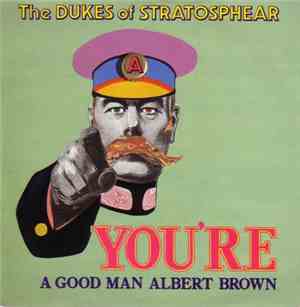The Dukes Of Stratosphear - You're A Good Man Albert Brown