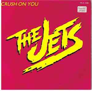 The Jets - Crush On You