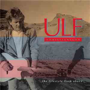 Ulf Christiansson - The Lifestyle From Above