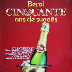 Various - Berol, Cinquante Ans De Succès