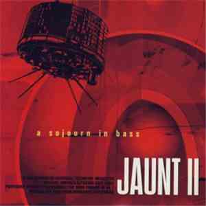 Various - Jaunt II (A Sojourn In Bass)