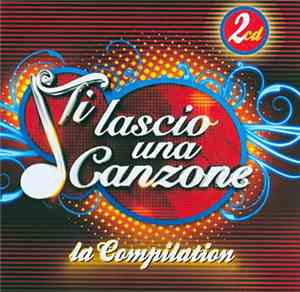 Various - Ti Lascio Una Canzone - La Compilation