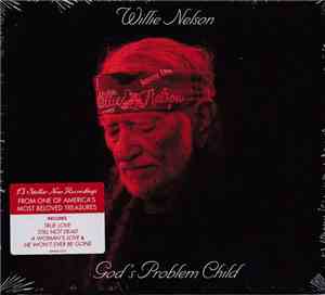 Willie Nelson - God's Problem Child