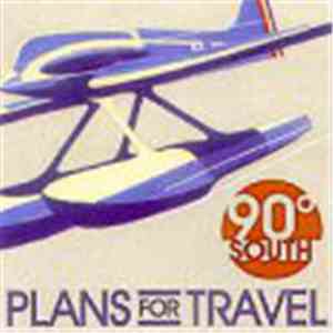 90° South - Plans For Travel