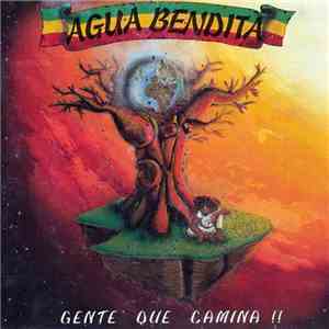 Agua Bendita  - Gente Que Camina