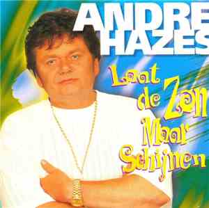 André Hazes - Laat De Zon Maar Schijnen