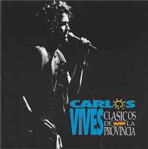 Carlos Vives - Clásicos De La Provincia