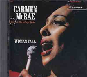 Carmen McRae - Woman Talk (Live At The Village Gate)