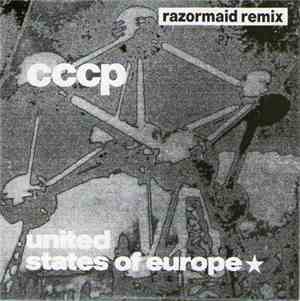 C.C.C.P. - United States Of Europe (Razormaid Remix)