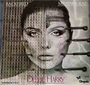 Debbie Harry - Backfired / Military Rap