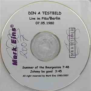 Din A Testbild - Live Im Flöz/Berlin 07.05.1980