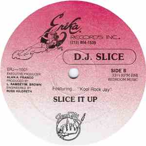 D.J. Slice Featuring Kool Rock Jay - Check It Out / Slice It Up