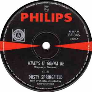 Dusty Springfield - What's It Gonna Be / Small Town Girl
