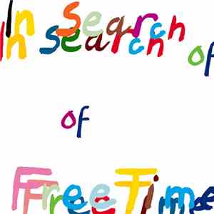 Free Time  - In Search Of Free Time