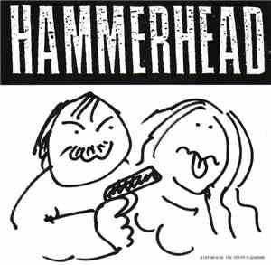 Hammerhead  - Stay Where The Pepper Grows
