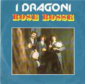 I Dragoni - Rose Rosse