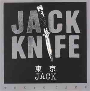 Jack Knife - Tokyo Jack