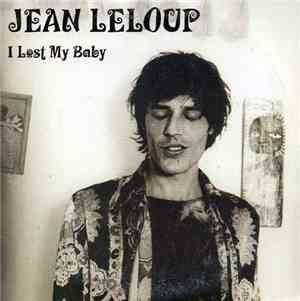Jean Leloup - I Lost My Baby