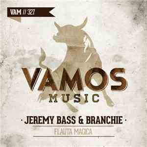 Jeremy Bass & Branchie - Flauta Magica