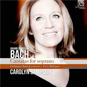 Johann Sebastian Bach ‎– Carolyn Sampson, Freiburger Barockorchester, Petra ...