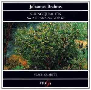 Johannes Brahms, Vlach Quartet - String Quartets No. 2, Op. 51/2 & No. 3, O ...