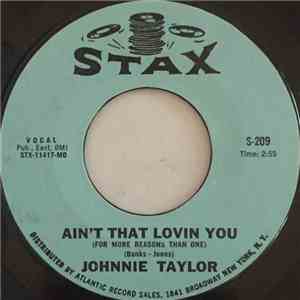 Johnnie Taylor - Ain't That Lovin You / Outside Love