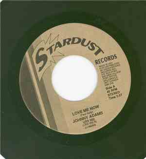 Johnny Adams / Bobby Harris  - Love Me Now / Mr. Success