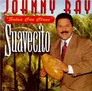 Johnny Ray - Suavecito