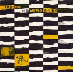 Kim Loy Wong And His Wiltwyck Steel Band - Untitled