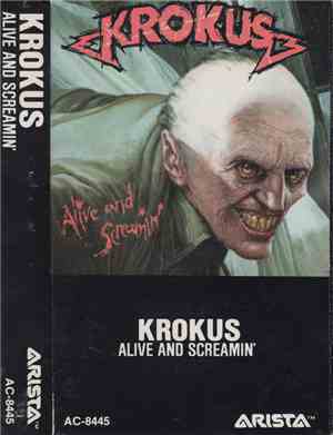 Krokus - Alive And Screamin'