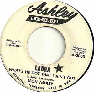 Leon Ashley - Laura (What's He Got That I Ain't Got) / With The Help Of The ...