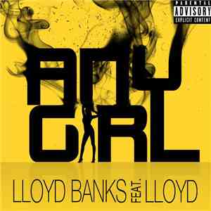 Lloyd Banks - Any Girl