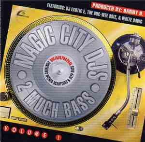 Magic City DJ's - 2 Much Bass