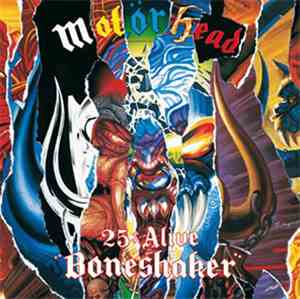 Motörhead - 25 & Alive Boneshaker