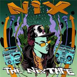 Nix  - The Nixtape