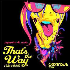 Nopopstar & Nosta - That's The Way I Like It 2012