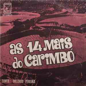 O Conjunto De Orlando Pereira - As 14 Mais do Carimbó