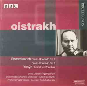 Oistrakh, Shostakovich, Ysaÿe - Violin Concerto No.1 / Violin Concerto No.2 ...