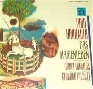 Paul Hindemith, Gerda Lammers, Gerhard Puchelt - Das Marienleben (New Versi ...