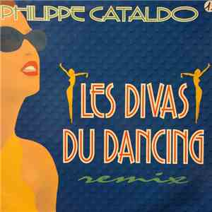 Philippe Cataldo - Les Divas Du Dancing (Remix)