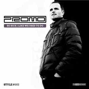 Promo - So Sick | Like We Used To Do