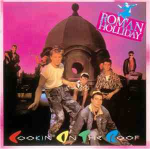 Roman Holliday - Cookin' On The Roof