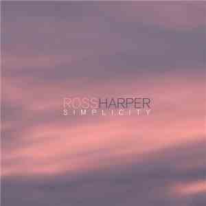Ross Harper - Simplicity